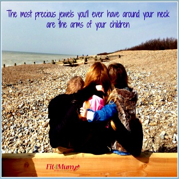 motivational-quotes-the-most-precious-jewels-you'll-ever-have-around-your-neck-are-the-arms-of-your-children